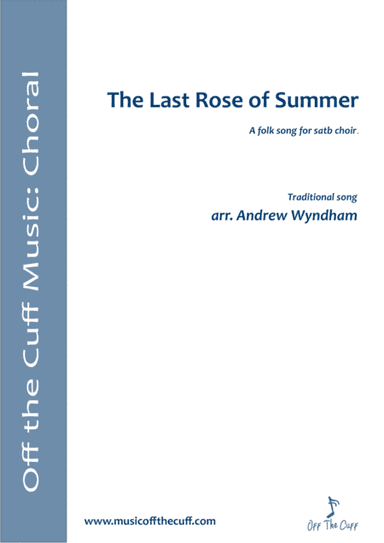 The Last Rose of Summer (Trad) (arr. Andrew Wyndham)