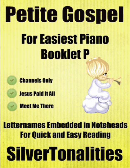 Petite Gospel for Easiest Piano Booklet P (arr. SilverTonalities)