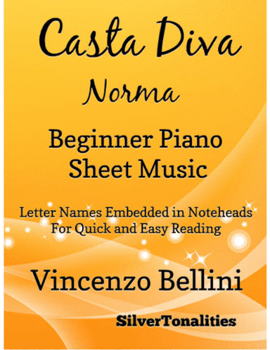 Casta Diva Norma Beginner Piano Sheet Music (arr. SilverTonalities)