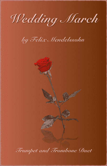 Wedding March by Mendelssohn, Trumpet and Trombone Duet (arr. David McKeown)