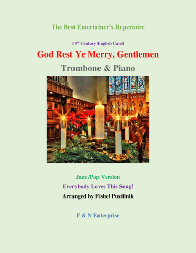 "God Rest Ye Merry, Gentlemen" for Trombone and Piano-Jazz/Pop Version (arr. Fishel Pustilnik)