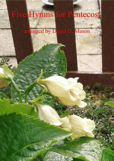 Five Hymns for Pentecost (arr. David D. Mason)