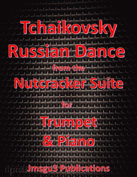 Tchaikovsky: Russian Dance from Nutcracker Suite for Trumpet & Piano (arr. James M. Guthrie, ASCAP)