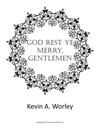 God Rest Ye Merry, Gentlemen (arr. Kevin A. Worley)
