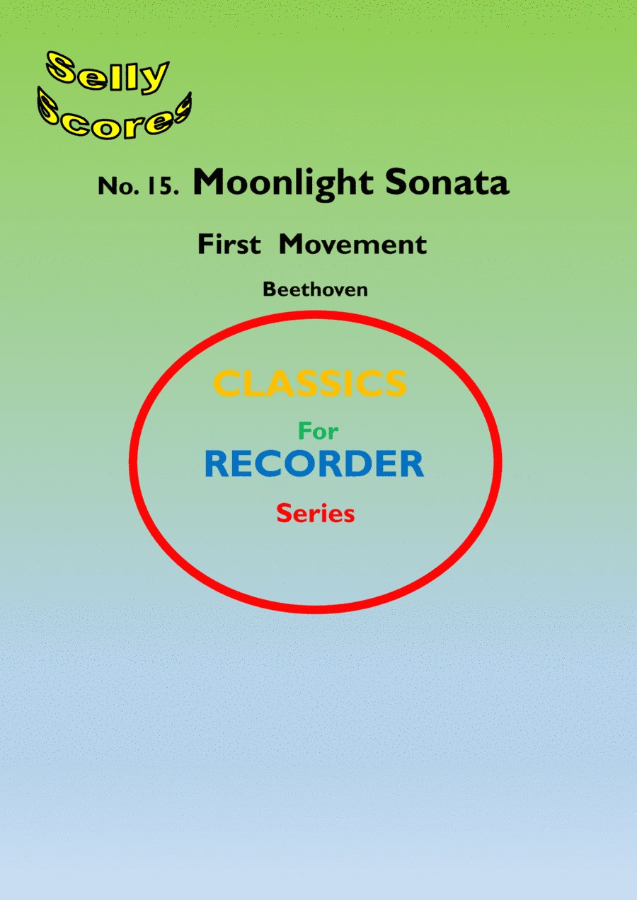 CLASSICS FOR RECORDER SERIES 15 Moonlight Sonata Movt. 1 for Descant Recorder and Piano (arr. John Beale)