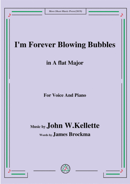 John W. Kellette-I'm Forever Blowing Bubbles,in A flat Major,for Voice&Piano (arr. MSM)