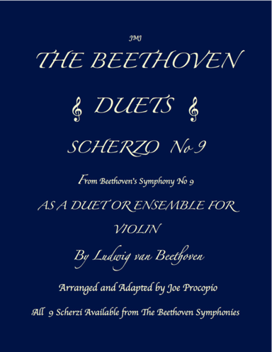 THE BEETHOVEN DUETS FOR VIOLIN SCHERZO NO 9 (arr. Joe Procopio)