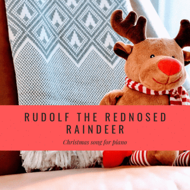 Rudolph The Red-nosed Reindeer (arr. Lisa Ruping Cheng)