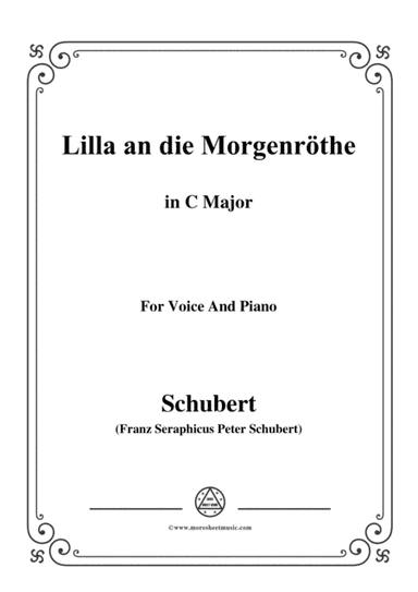Schubert-Lilla an die Morgenröte,in C Major,for Voice&Piano (arr. MSM)