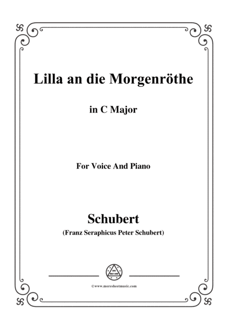 Schubert-Lilla an die Morgenröte,in C Major,for Voice&Piano (arr. MSM)