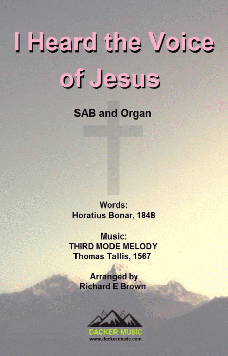 I Heard the Voice of Jesus - SAB (arr. Richard E Brown)