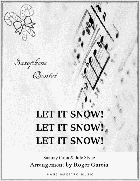 Let It Snow! Let It Snow! Let It Snow! (arr. Roger Garcia)