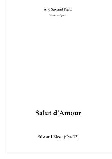 Salut d'Amour (alto sax and piano) (arr. Passoni Music)