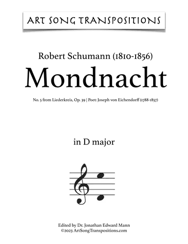 SCHUMANN: Mondnacht, Op. 39 no. 5 (transposed to D major, D-flat major, and C major) (arr. ArtSongTranspositions.com)