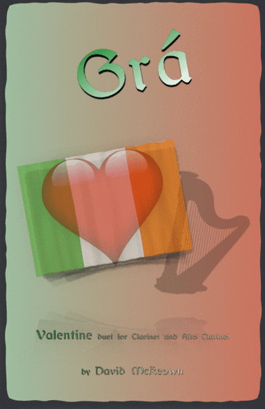 Grá, (Irish Gaelic for Love), Clarinet and Alto Clarinet Duet