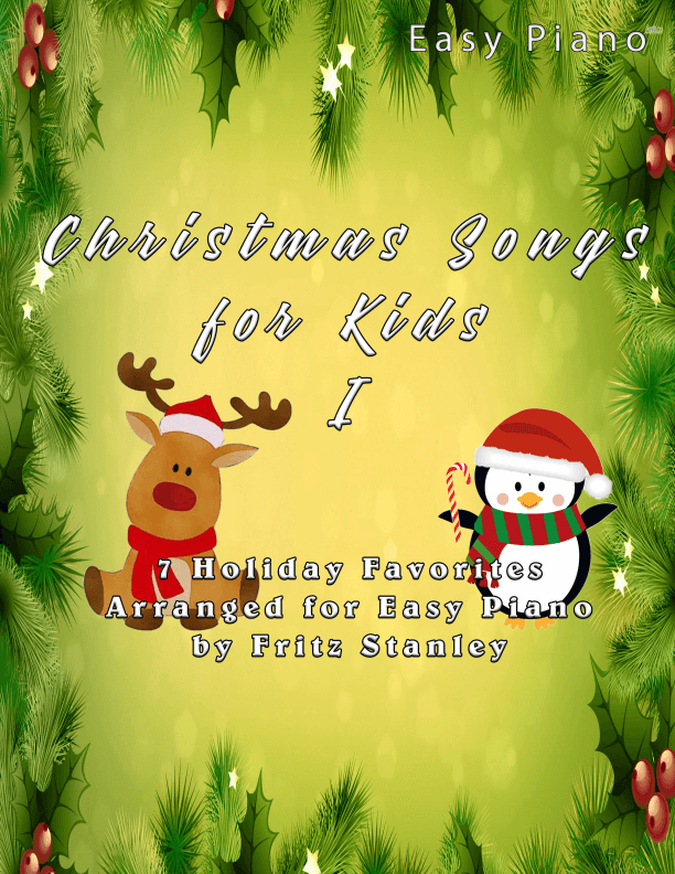 Christmas Songs for Kids 1 - Easy Piano (arr. Fritz Stanley)