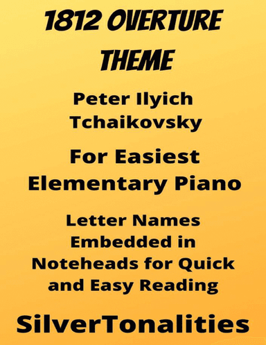 1812  Overture Easiest Elementary Piano Sheet Music (arr. SilverTonalities)