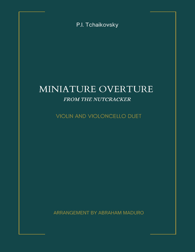 Miniature Overture Violin and Cello Duet-Score and Parts (arr. Abraham Maduro)