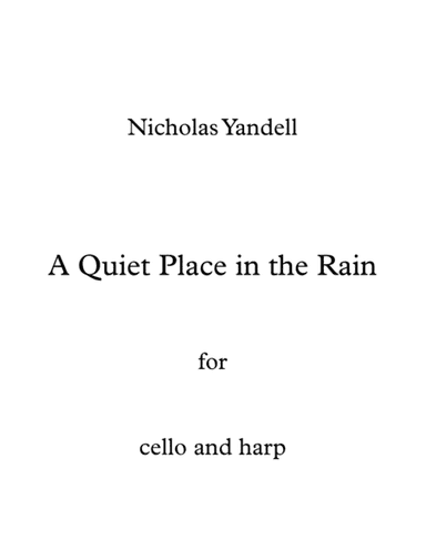 A Quiet Place in the Rain for cello and harp