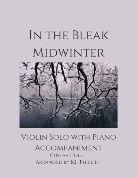 In the Bleak Midwinter - Violin Solo with Piano Accompaniment (arr. K.L. Phillips)