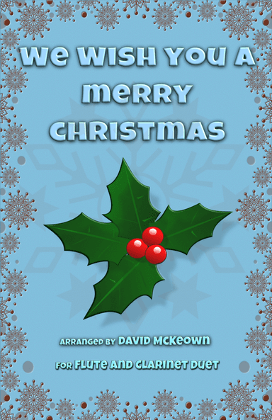We Wish You a Merry Christmas, Jazz Style, for Flute and Clarinet Duet (arr. David McKeown)