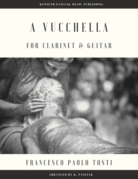 A Vucchella (for Clarinet or Trumpet and Guitar) (arr. Kenneth Pasciak)