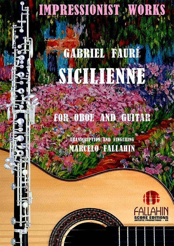 SICILIENNE - GABRIEL FAURÉ - FOR OBOE AND GUITAR (arr. Marcelo Fallahin)