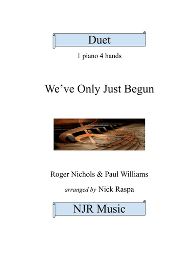 We've Only Just Begun (arr. Nick Raspa)