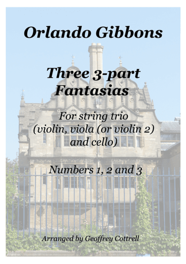 Fantasies 1-3 by Orlando Gibbons arranged for string trio (arr. Geoffrey Cottrell)