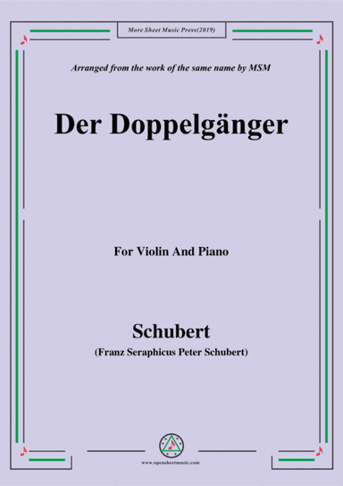 Schubert-Doppelgänger,for Violin and Piano (arr. MSM)