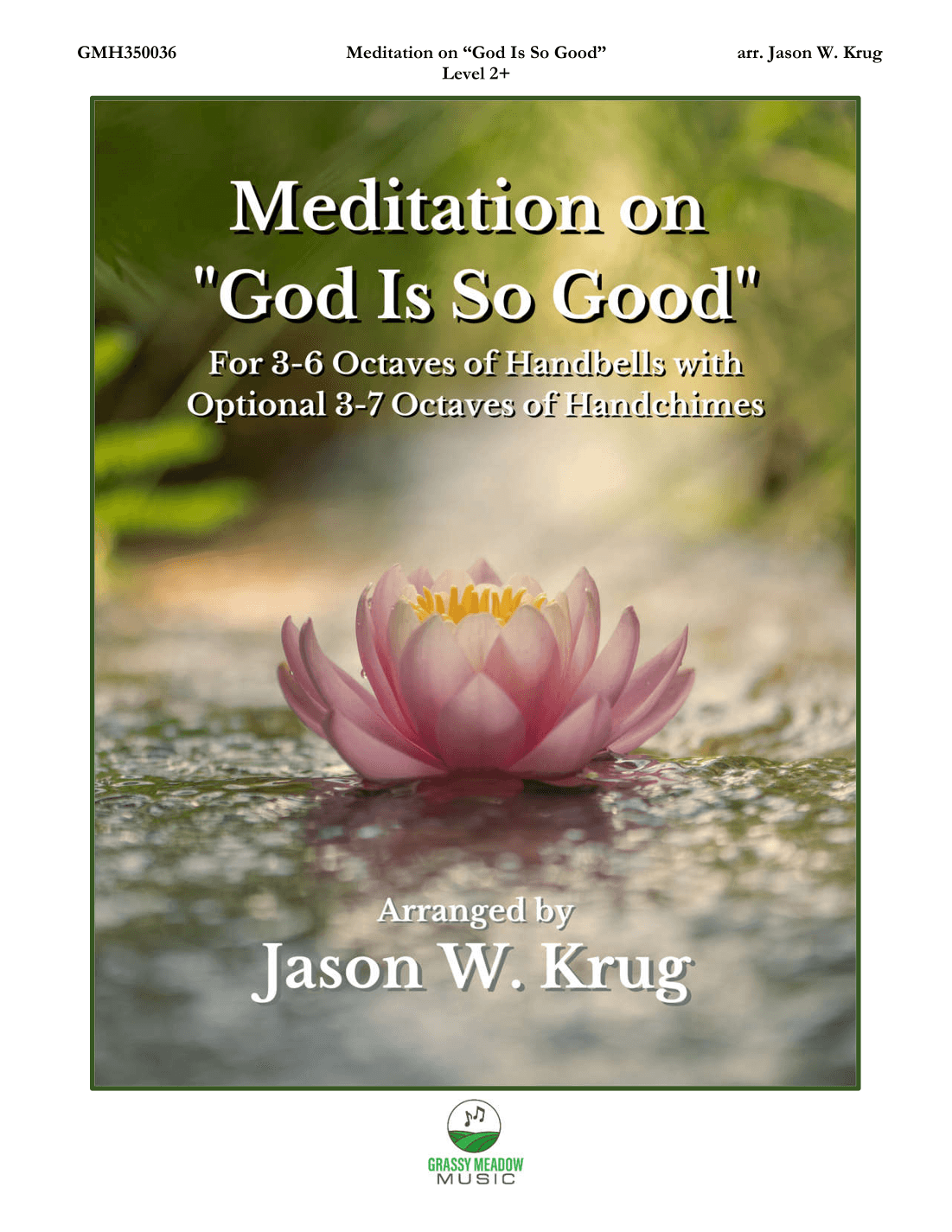 Meditation on "God Is So Good" (for 3-6 octave handbell ensemble) (site license) (arr. Jason W. Krug)
