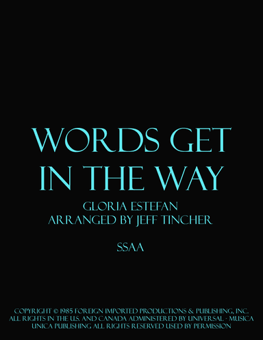 Words Get In The Way (arr. Jeff Tincher)