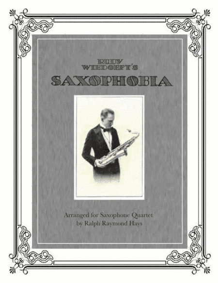 SAXOPHOBIA - for Saxophone Quartet (SATB or AATB) (arr. Ralph Raymond Hays)
