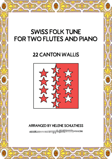 Swiss Folk Dance for two flutes and piano –  22 Canton Wallis – Ländler (arr. Helene Schulthess)