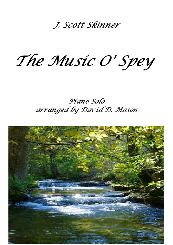 The Music O' Spey (arr. David D. Mason)