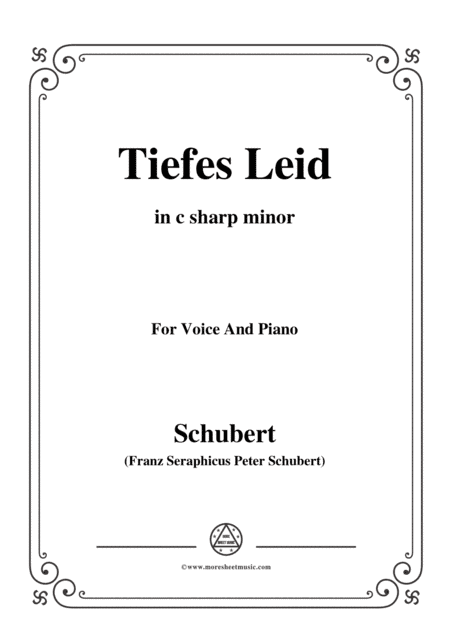 Schubert-Tiefes Leid,in c sharp minor,for Voice&Piano (arr. MSM)