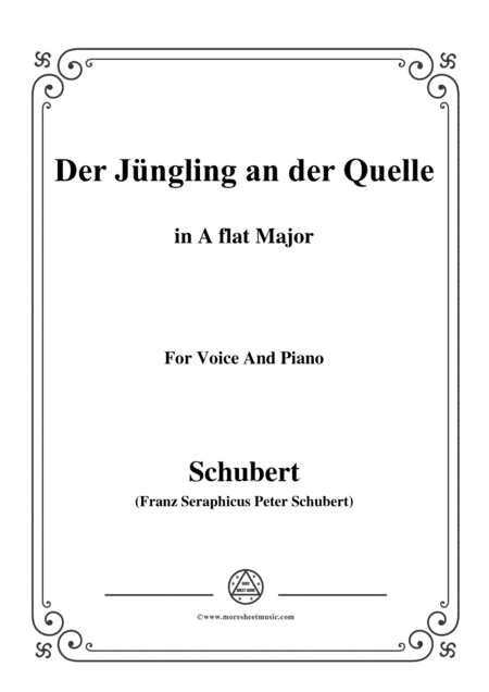 Schubert-Der Jüngling an der Quelle,in A flat Major,for Voice&Piano (arr. MSM)
