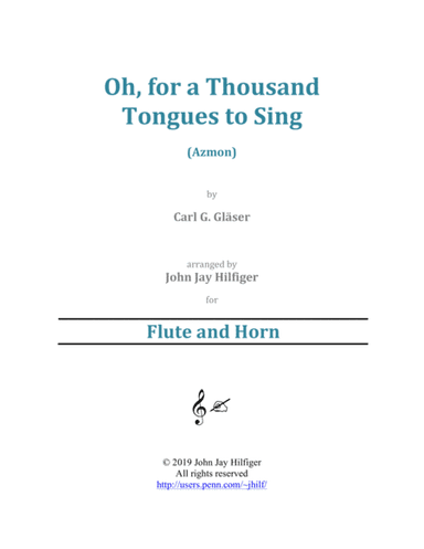 Oh, for a Thousand Tongues to Sing for Flute and Horn (arr. John Jay Hilfiger)
