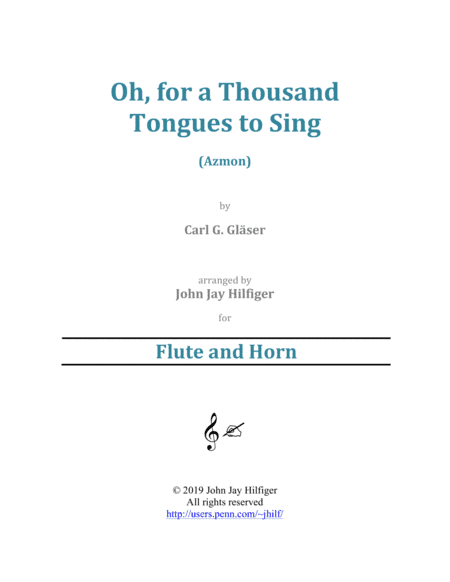 Oh, for a Thousand Tongues to Sing for Flute and Horn (arr. John Jay Hilfiger)