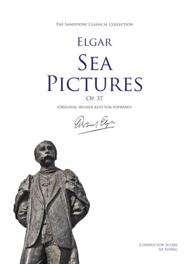 Sea Pictures, Op. 37 Conductor Score (A4 Size) (Original higher keys for soprano) (arr. Sandstone Music)