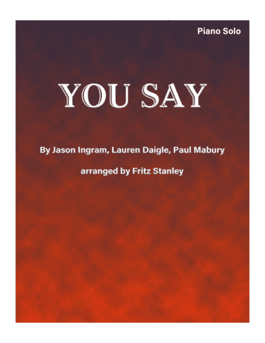 You Say (arr. Fritz Stanley)