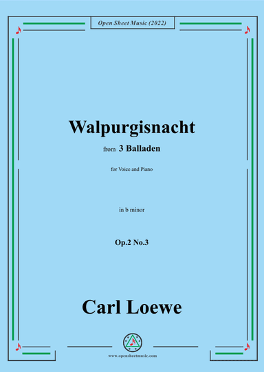 Loewe-Walpurgisnacht,in b minor,Op.2 No.3,from 3 Balladen,for Voice and Piano (arr. OSM Press)