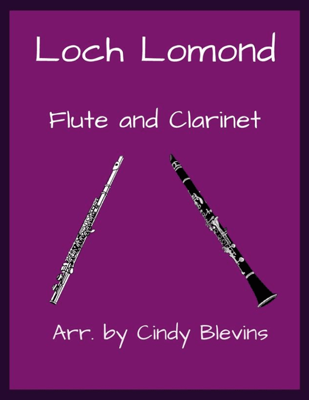 Loch Lomond, Flute and Clarinet (arr. Cindy Blevins)