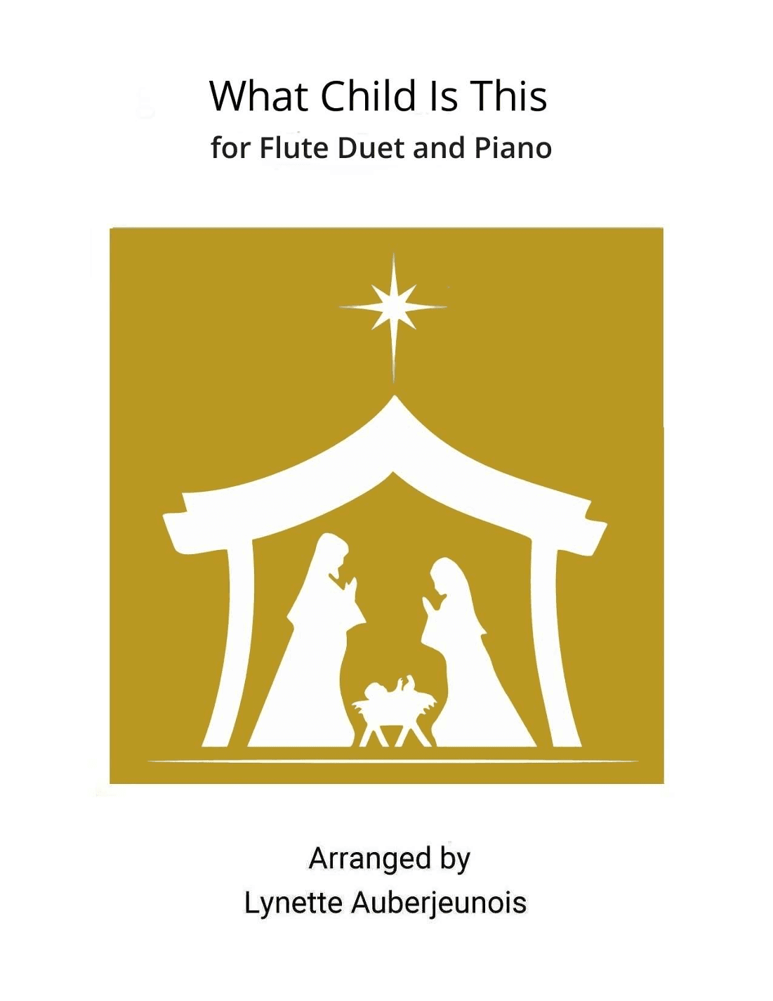What Child Is This - Flute Duet and Piano (arr. Lynette Auberjeunois)