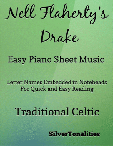 Nell Flaherty's Drake Easy Piano Sheet Music (arr. SilverTonalities)