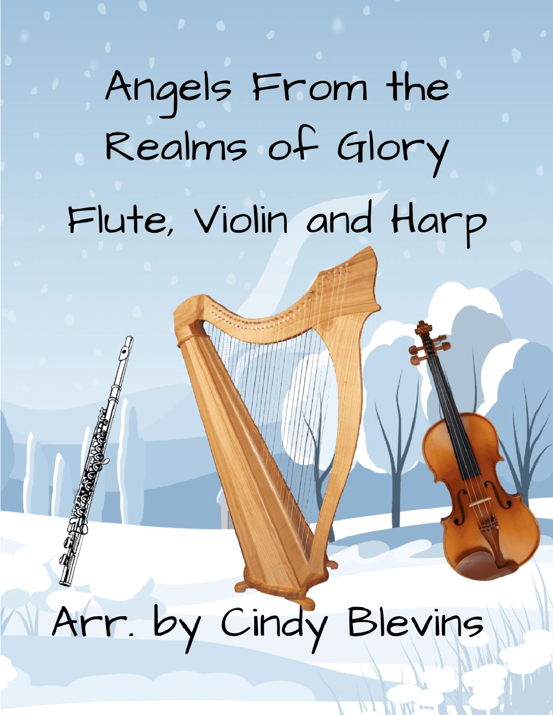 Angels From the Realms of Glory, for Harp, Flute and Violin (arr. Cindy Blevins)