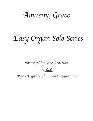 Amazing Grace Easy Organ Hymn Series (arr. Gene Roberson)