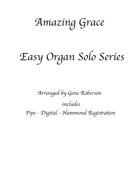 Amazing Grace Easy Organ Hymn Series (arr. Gene Roberson)