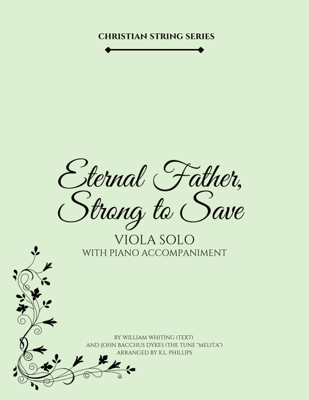 Eternal Father, Strong to Save - Viola Solo with Piano Accompaniment (arr. K.L. Phillips)