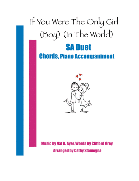 If You Were the Only Girl (Boy) (In the World) (SA Duet, Chords, Piano Accompaniment) (arr. Cathy Stamegna)